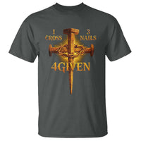 Christian One Cross Three Nails Four Given T Shirt Jesus God