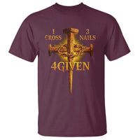Christian One Cross Three Nails Four Given T Shirt Jesus God