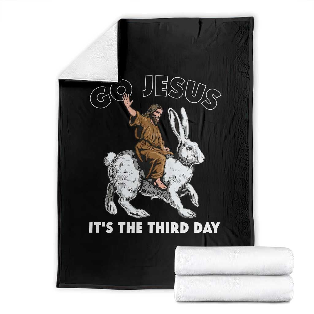 Funny Christian Easter Throw Blanket Go Jesus It Is The Third Day Religious Bunny