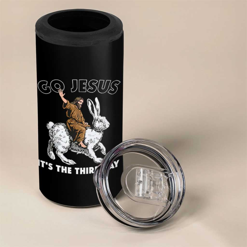 Funny Christian Easter 4 in 1 Can Cooler Tumbler Go Jesus It Is The Third Day Religious Bunny