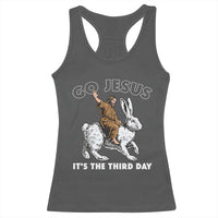Funny Christian Easter Racerback Tank Top Go Jesus It Is The Third Day Religious Bunny