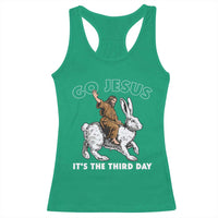 Funny Christian Easter Racerback Tank Top Go Jesus It Is The Third Day Religious Bunny