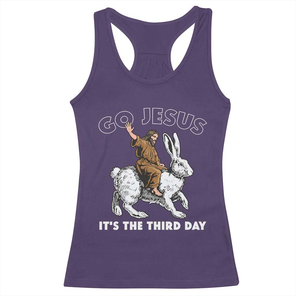 Funny Christian Easter Racerback Tank Top Go Jesus It Is The Third Day Religious Bunny