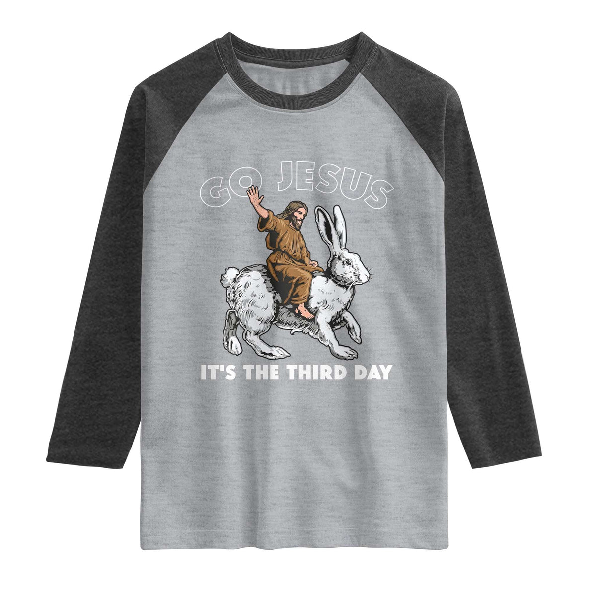 Funny Christian Easter Raglan Shirt Go Jesus It Is The Third Day Religious Bunny