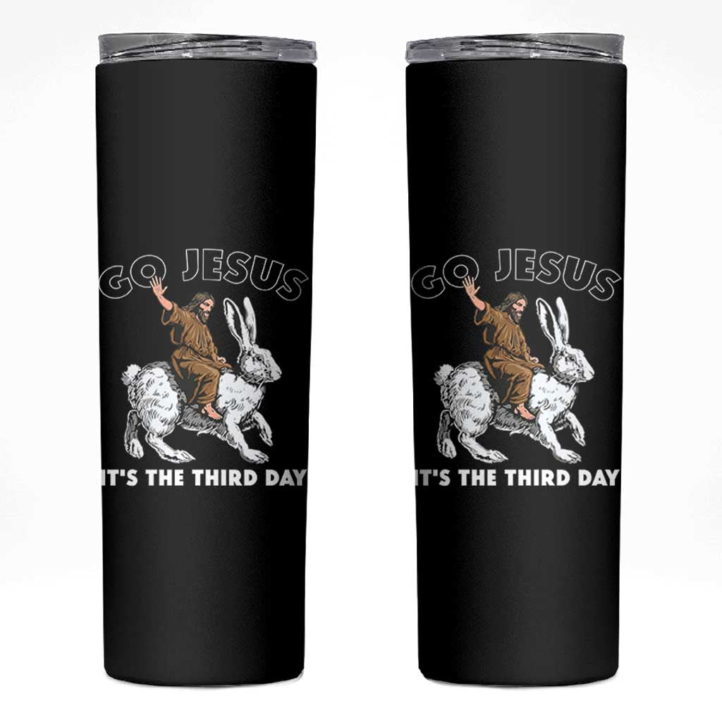 Funny Christian Easter Skinny Tumbler Go Jesus It Is The Third Day Religious Bunny