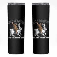 Funny Christian Easter Skinny Tumbler Go Jesus It Is The Third Day Religious Bunny