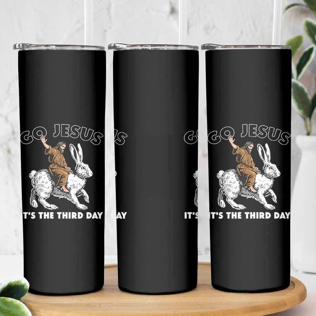 Funny Christian Easter Skinny Tumbler Go Jesus It Is The Third Day Religious Bunny