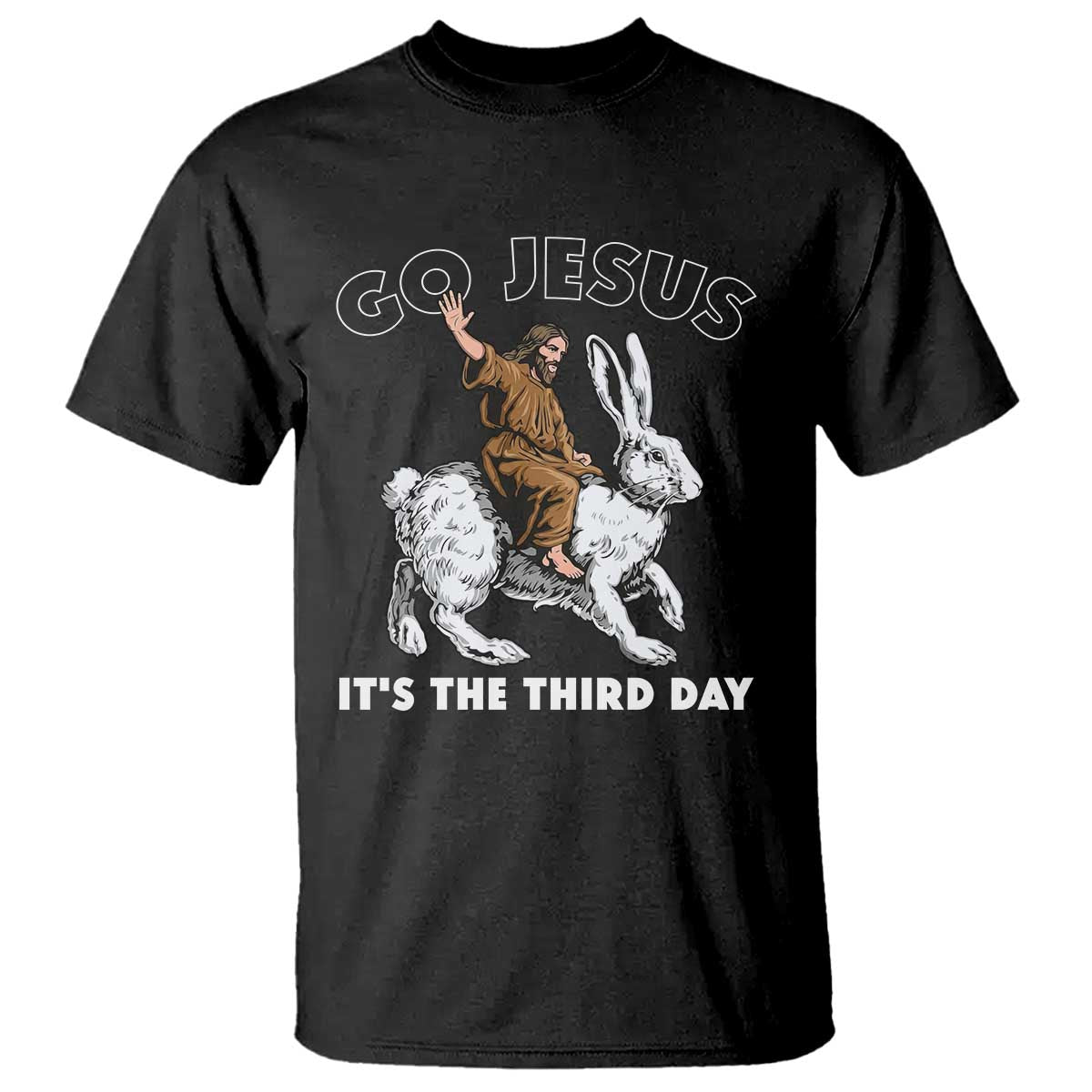 Funny Christian Easter T Shirt Go Jesus It Is The Third Day Religious Bunny