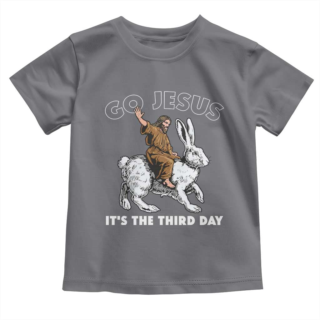 Funny Christian Easter Toddler T Shirt Go Jesus It Is The Third Day Religious Bunny
