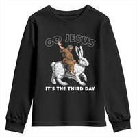 Funny Christian Easter Youth Sweatshirt Go Jesus It Is The Third Day Religious Bunny