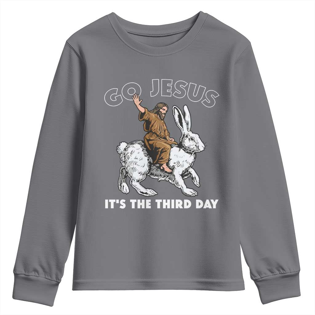 Funny Christian Easter Youth Sweatshirt Go Jesus It Is The Third Day Religious Bunny