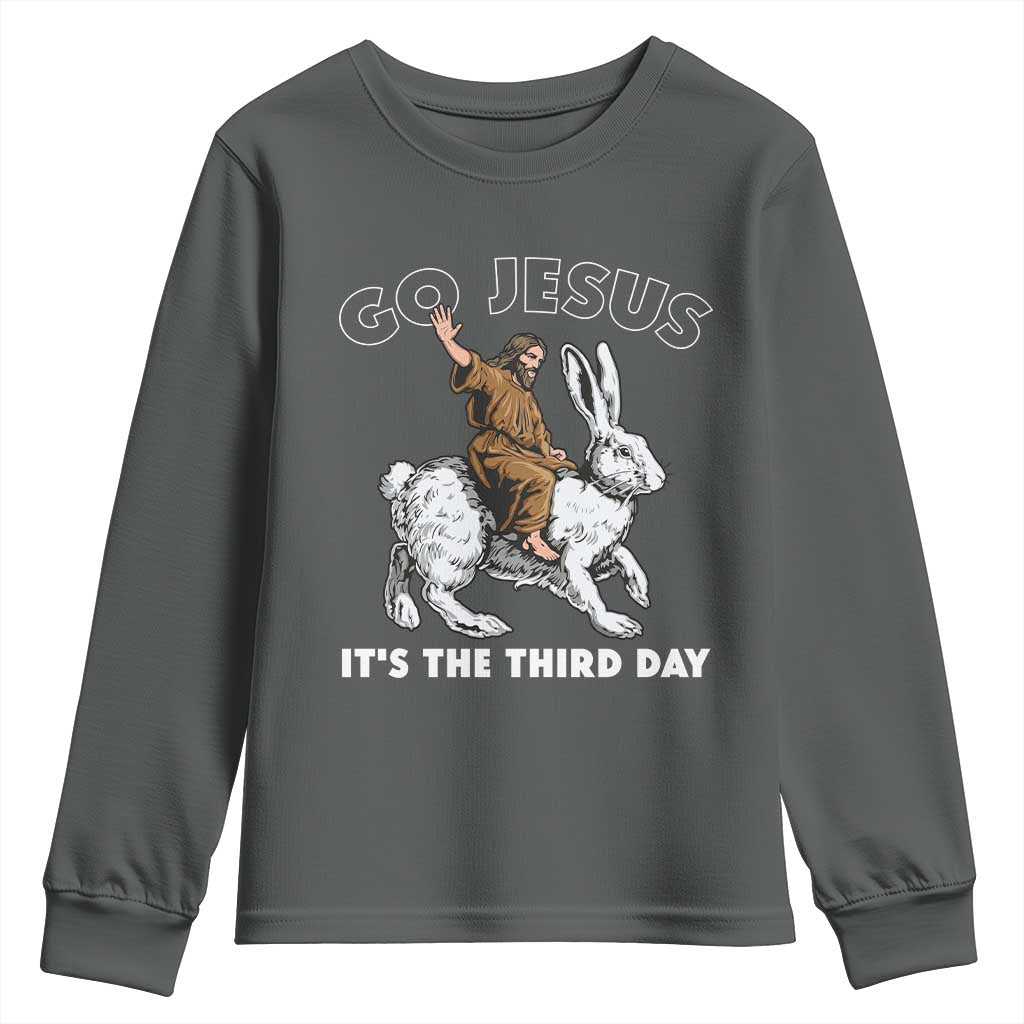 Funny Christian Easter Youth Sweatshirt Go Jesus It Is The Third Day Religious Bunny