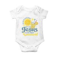 Life Gave Me Some Lemons But My Jesus He Be Makin Lemonade Baby Onesie