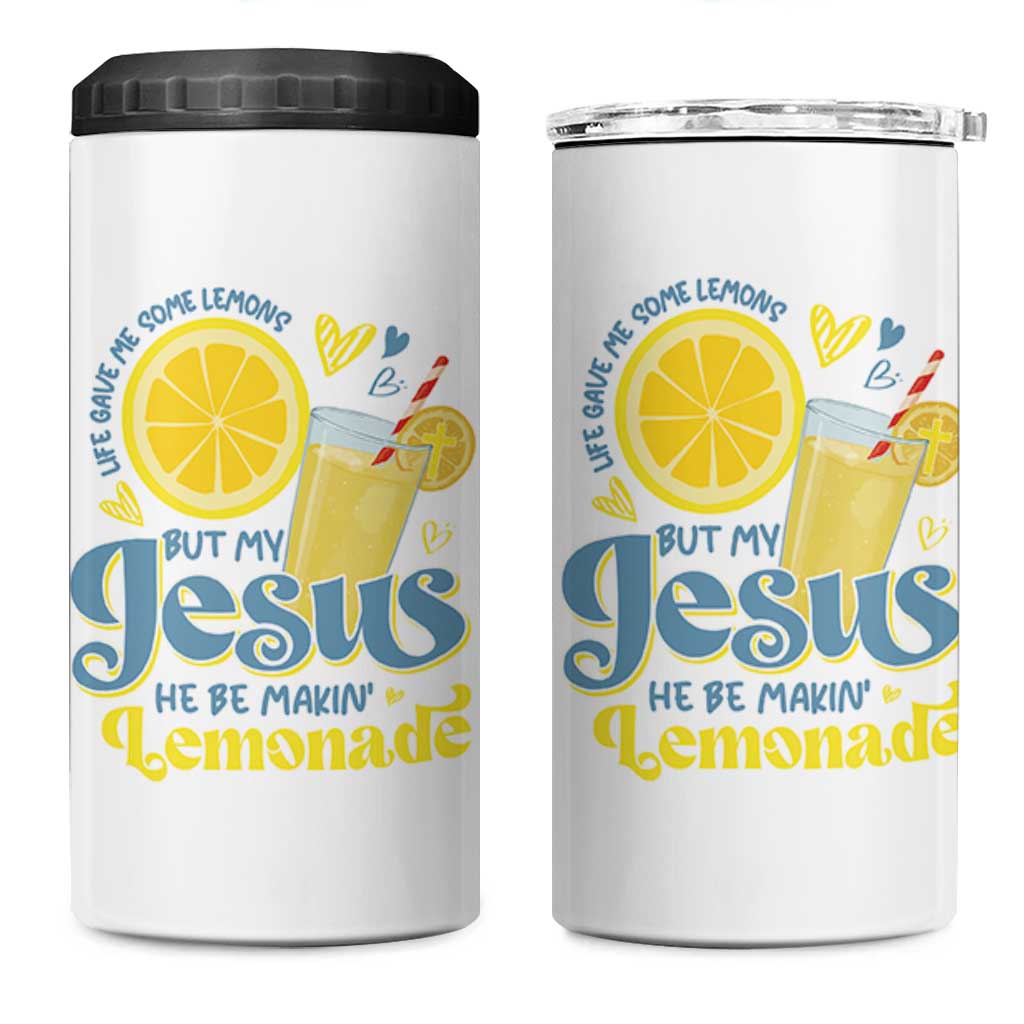 Life Gave Me Some Lemons But My Jesus He Be Makin Lemonade 4 in 1 Can Cooler Tumbler