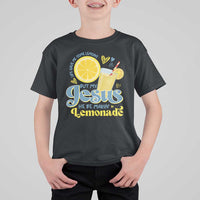 Life Gave Me Some Lemons But My Jesus He Be Makin Lemonade T Shirt For Kid