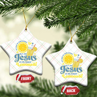 Life Gave Me Some Lemons But My Jesus He Be Makin Lemonade Ceramic Ornament