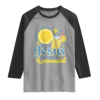 Life Gave Me Some Lemons But My Jesus He Be Makin Lemonade Raglan Shirt