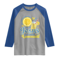 Life Gave Me Some Lemons But My Jesus He Be Makin Lemonade Raglan Shirt
