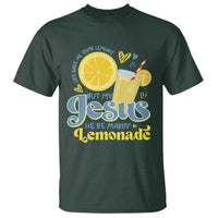 Life Gave Me Some Lemons But My Jesus He Be Makin Lemonade T Shirt