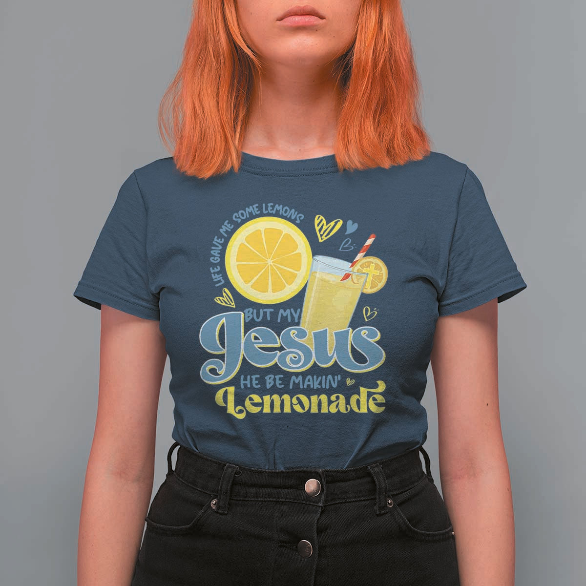 Life Gave Me Some Lemons But My Jesus He Be Makin Lemonade T Shirt For Women