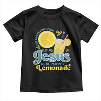 Life Gave Me Some Lemons But My Jesus He Be Makin Lemonade Toddler T Shirt