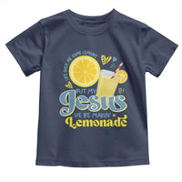 Life Gave Me Some Lemons But My Jesus He Be Makin Lemonade Toddler T Shirt