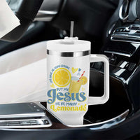 Life Gave Me Some Lemons But My Jesus He Be Makin Lemonade Tumbler With Handle