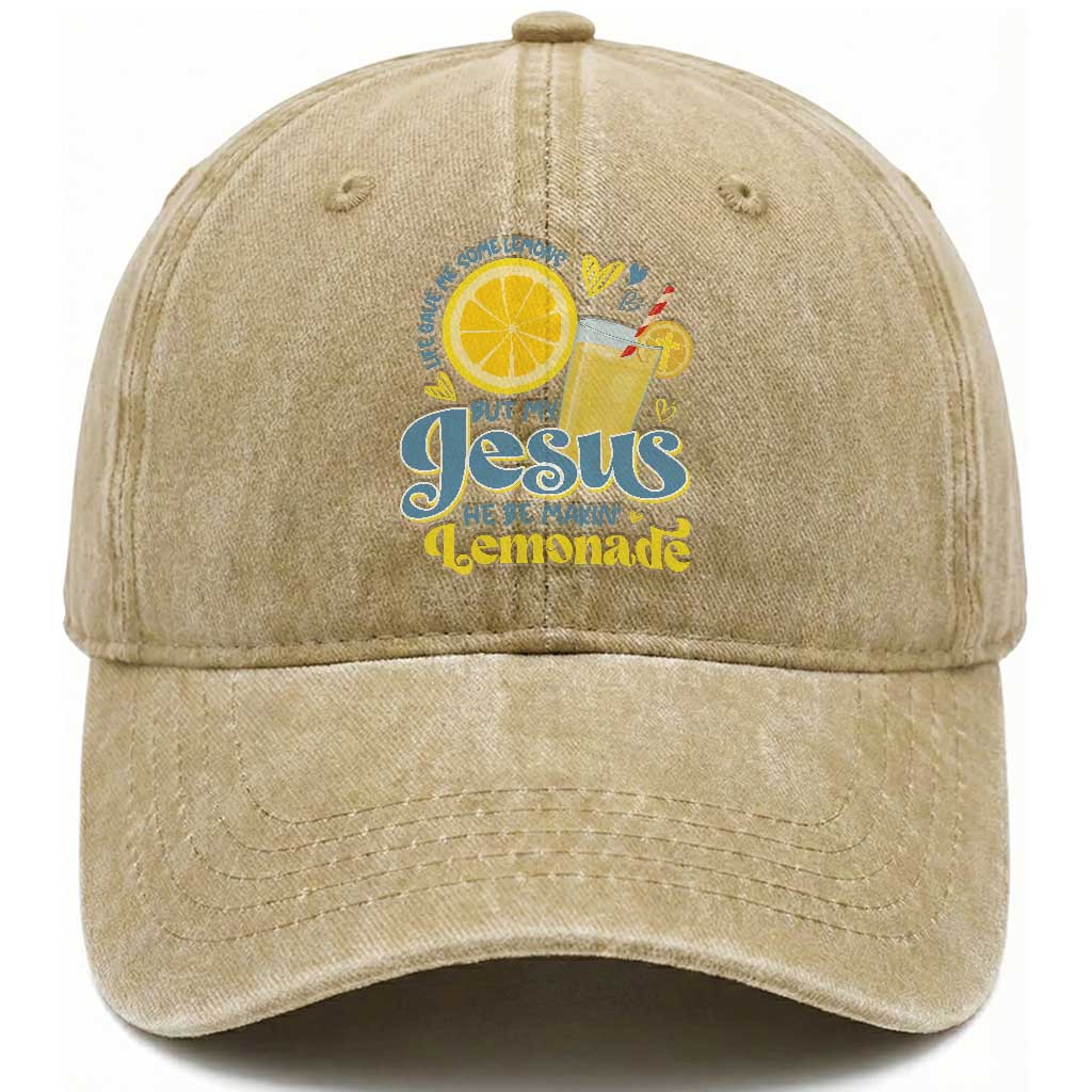 Life Gave Me Some Lemons But My Jesus He Be Makin Lemonade Washed Cotton Baseball Cap
