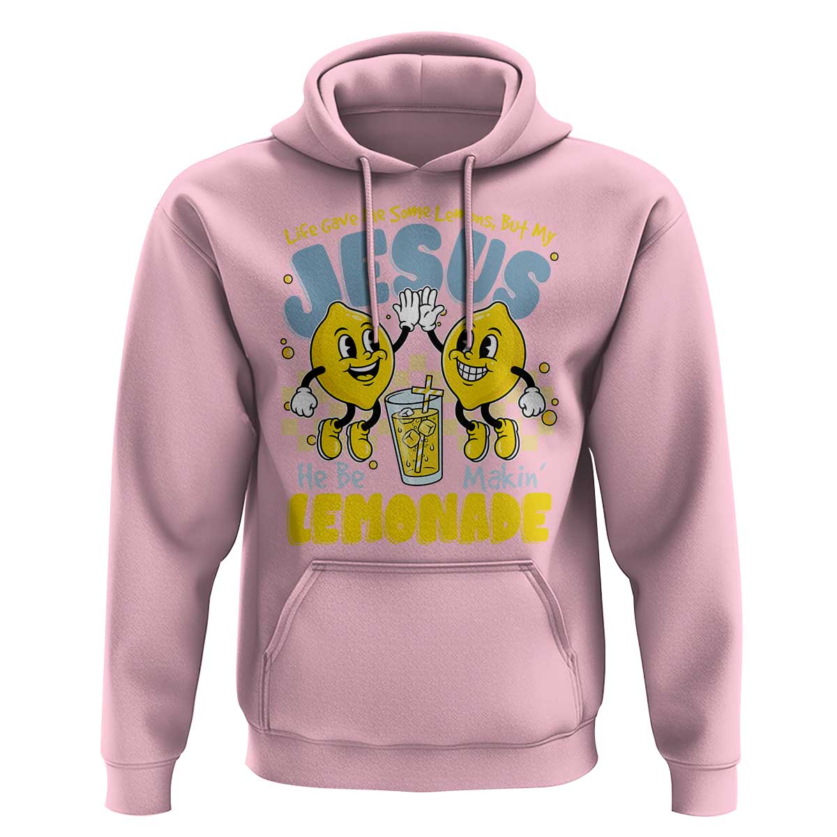 Life Gave Me Some Lemons But My Jesus He Be Makin Lemonade Hoodie Retro Lemon
