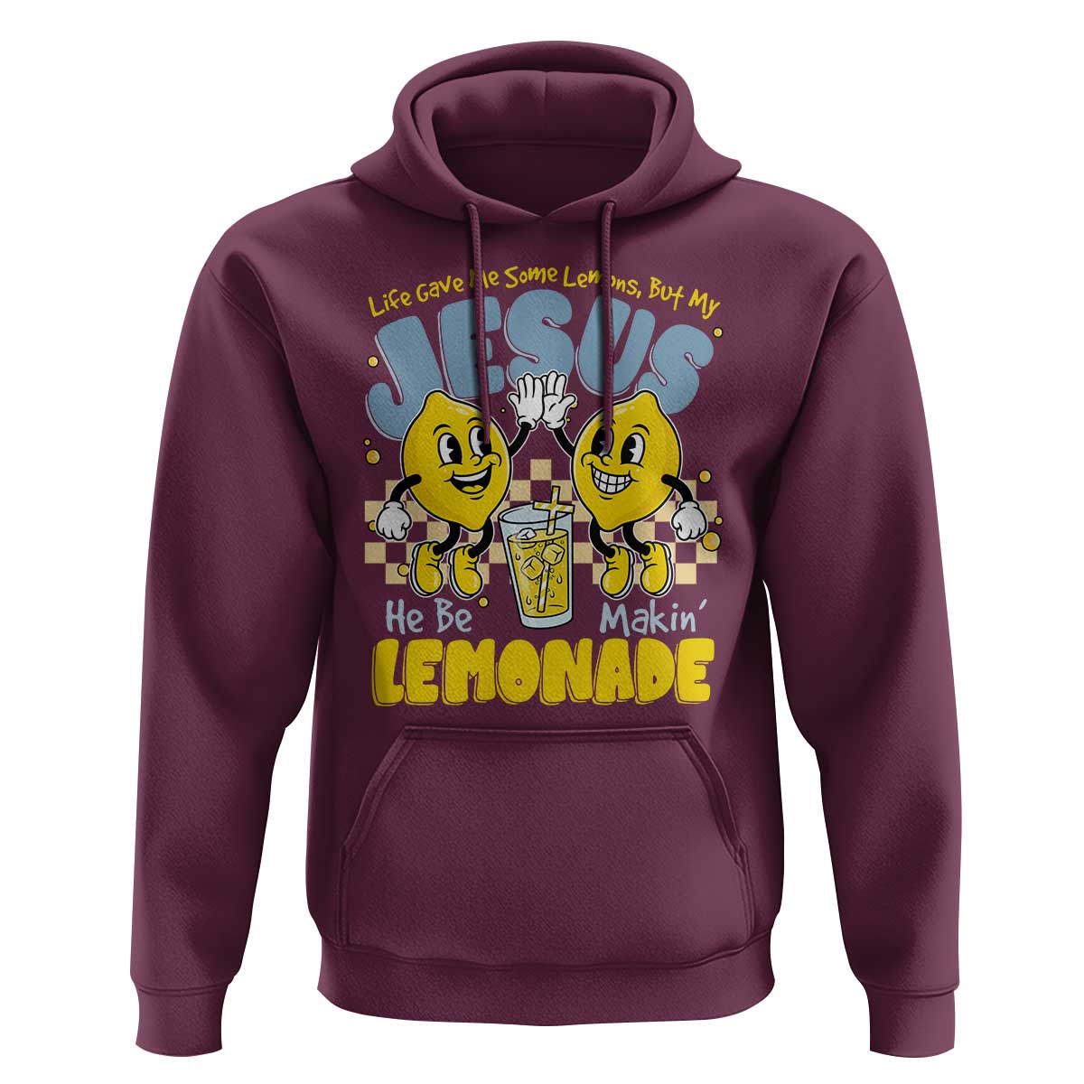 Life Gave Me Some Lemons But My Jesus He Be Makin Lemonade Hoodie Retro Lemon