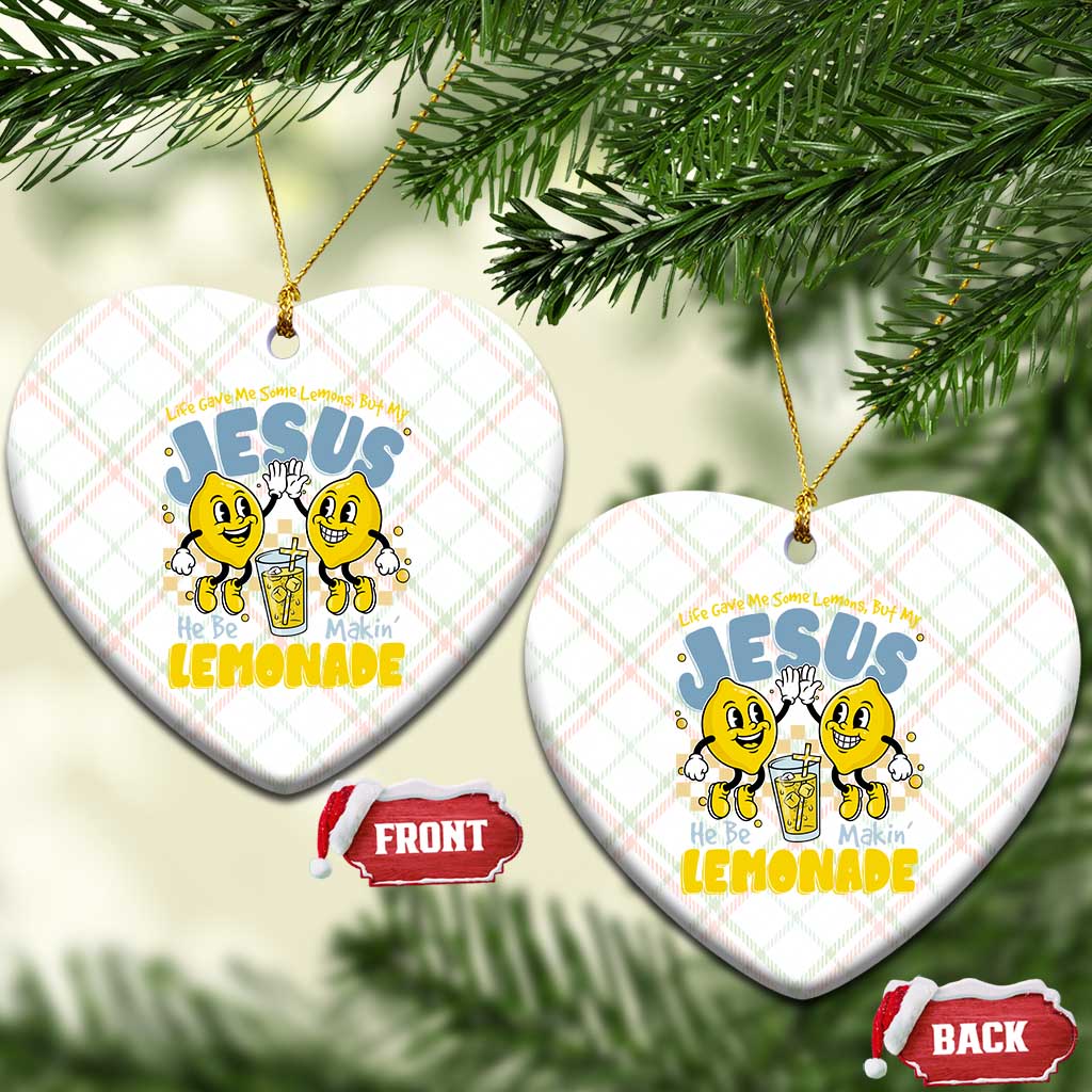 Life Gave Me Some Lemons But My Jesus He Be Makin Lemonade Ceramic Ornament Retro Lemon