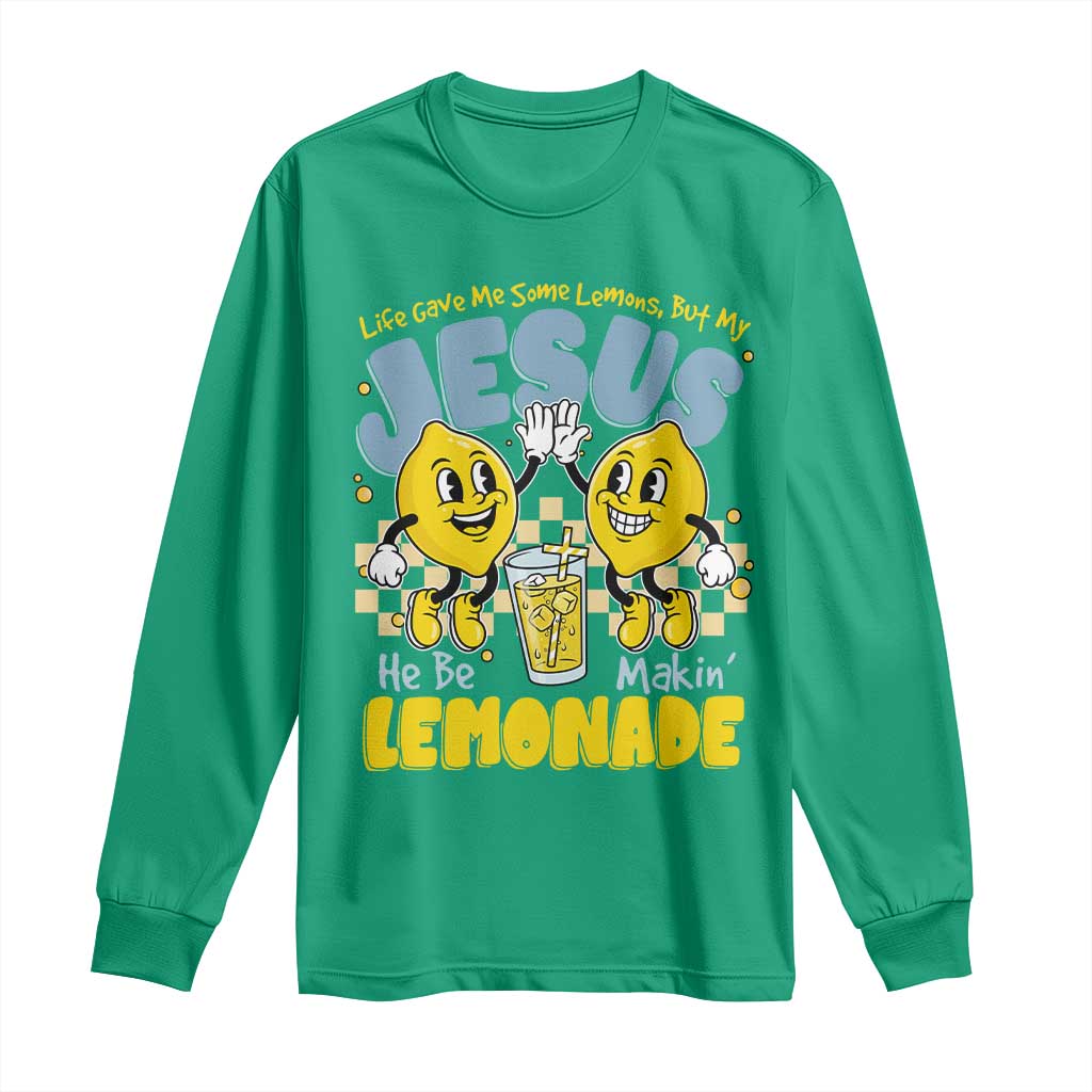 Life Gave Me Some Lemons But My Jesus He Be Makin Lemonade Long Sleeve Shirt Retro Lemon
