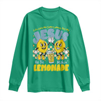Life Gave Me Some Lemons But My Jesus He Be Makin Lemonade Long Sleeve Shirt Retro Lemon