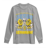 Life Gave Me Some Lemons But My Jesus He Be Makin Lemonade Long Sleeve Shirt Retro Lemon