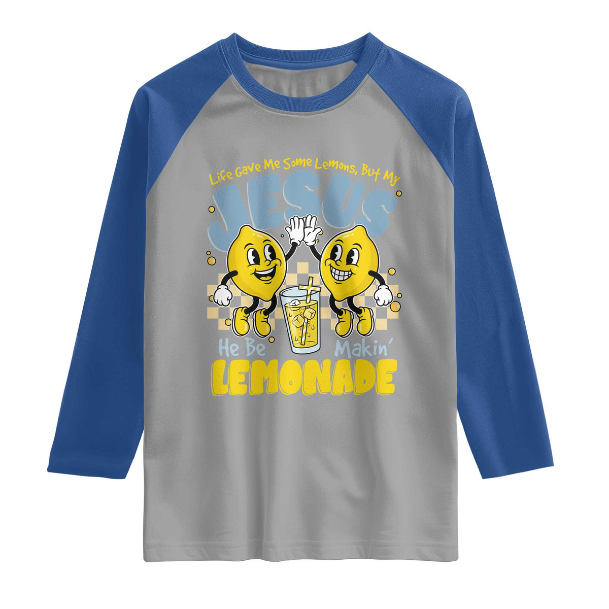 Life Gave Me Some Lemons But My Jesus He Be Makin Lemonade Raglan Shirt Retro Lemon