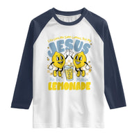 Life Gave Me Some Lemons But My Jesus He Be Makin Lemonade Raglan Shirt Retro Lemon