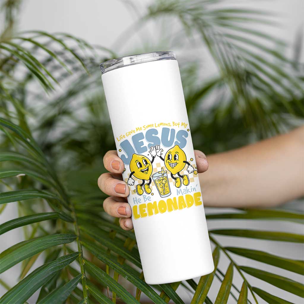 Life Gave Me Some Lemons But My Jesus He Be Makin Lemonade Skinny Tumbler Retro Lemon