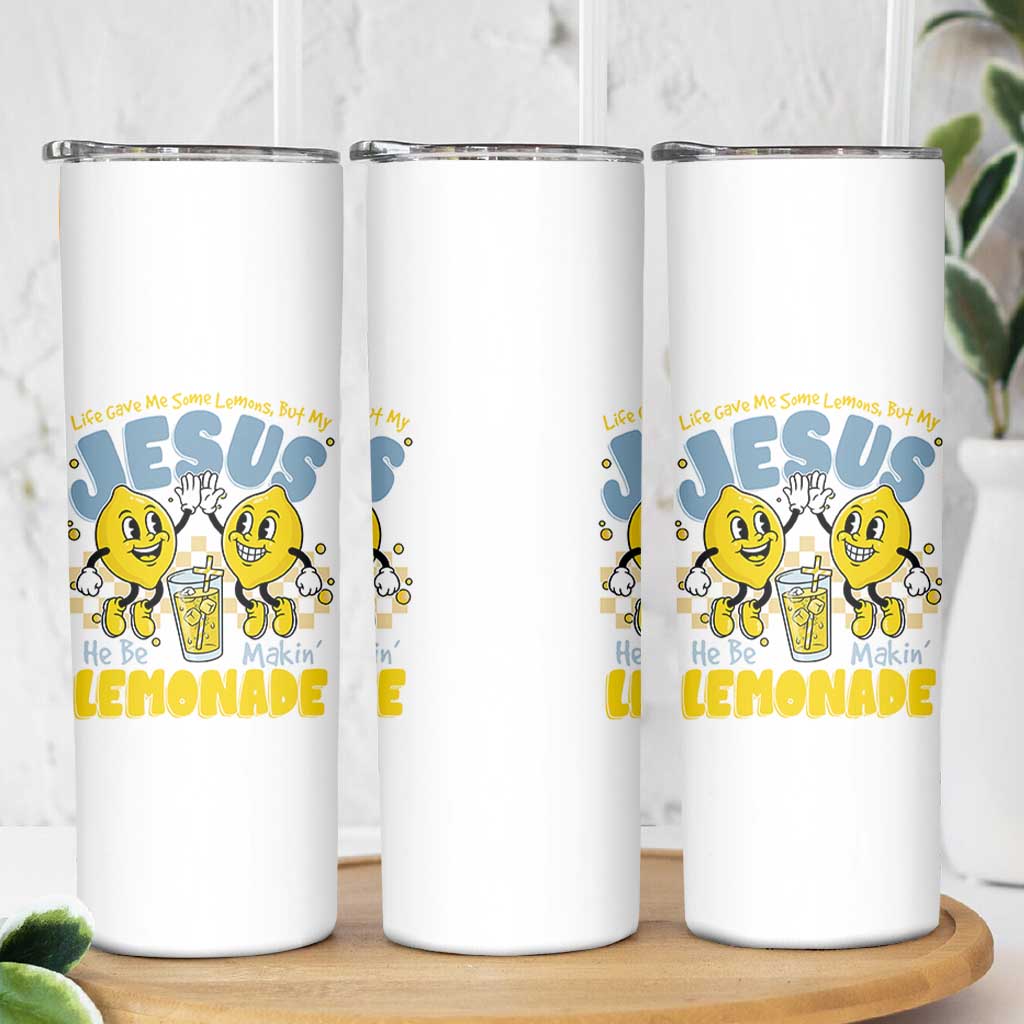 Life Gave Me Some Lemons But My Jesus He Be Makin Lemonade Skinny Tumbler Retro Lemon