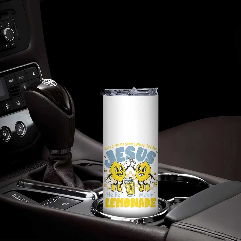 Life Gave Me Some Lemons But My Jesus He Be Makin Lemonade Skinny Tumbler Retro Lemon