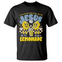 Life Gave Me Some Lemons But My Jesus He Be Makin Lemonade T Shirt Retro Lemon