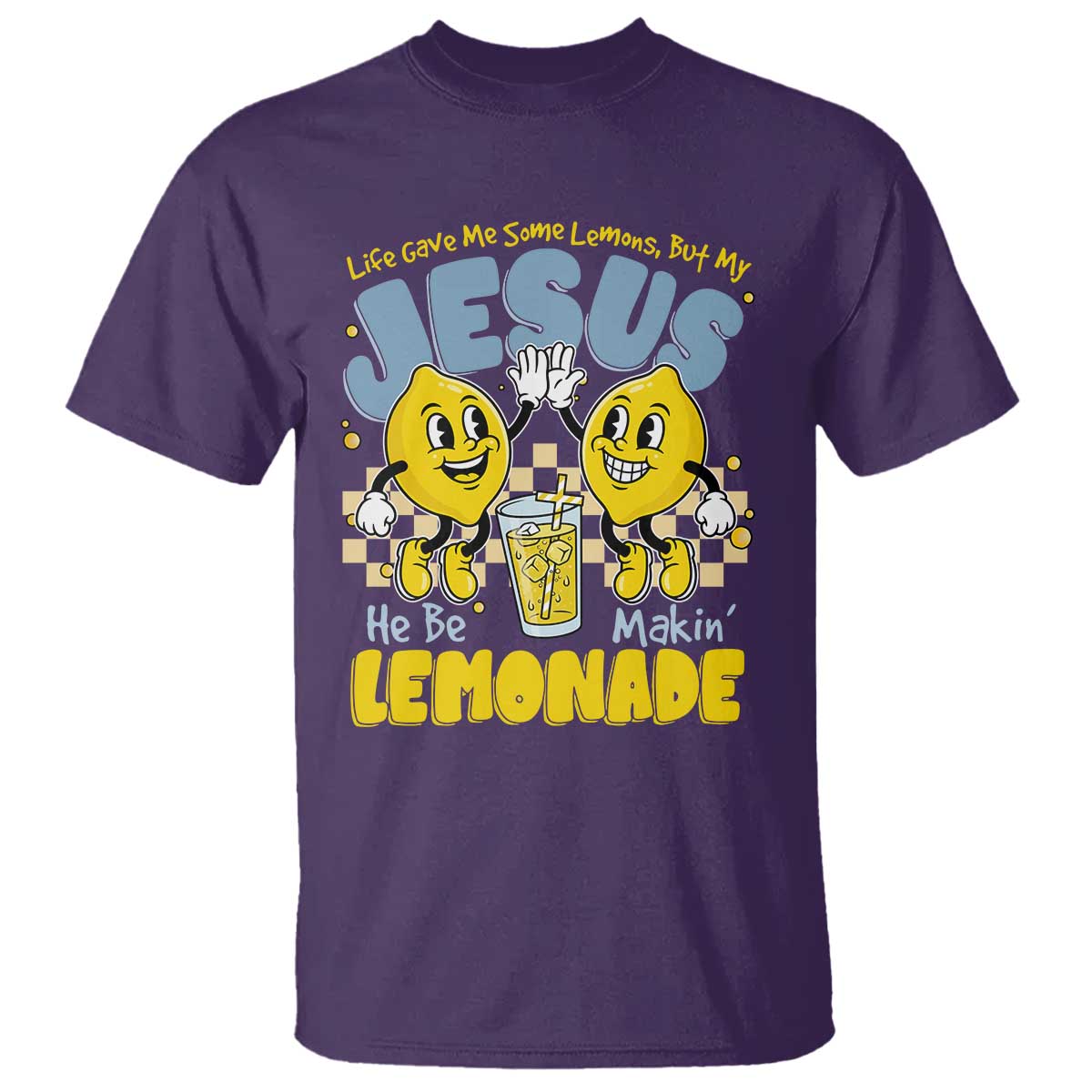 Life Gave Me Some Lemons But My Jesus He Be Makin Lemonade T Shirt Retro Lemon