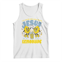 Life Gave Me Some Lemons But My Jesus He Be Makin Lemonade Tank Top Retro Lemon