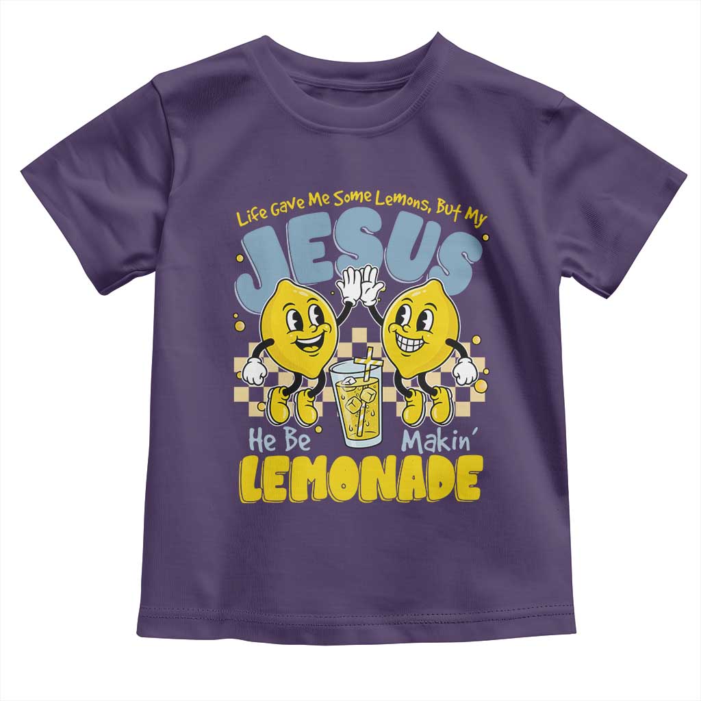 Life Gave Me Some Lemons But My Jesus He Be Makin Lemonade Toddler T Shirt Retro Lemon