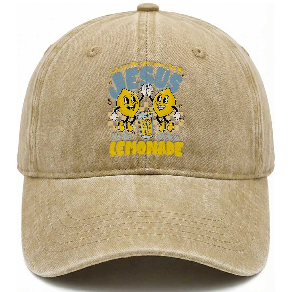 Life Gave Me Some Lemons But My Jesus He Be Makin Lemonade Washed Cotton Baseball Cap Retro Lemon