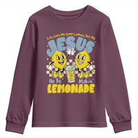 Life Gave Me Some Lemons But My Jesus He Be Makin Lemonade Youth Sweatshirt Retro Lemon