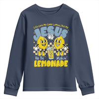 Life Gave Me Some Lemons But My Jesus He Be Makin Lemonade Youth Sweatshirt Retro Lemon