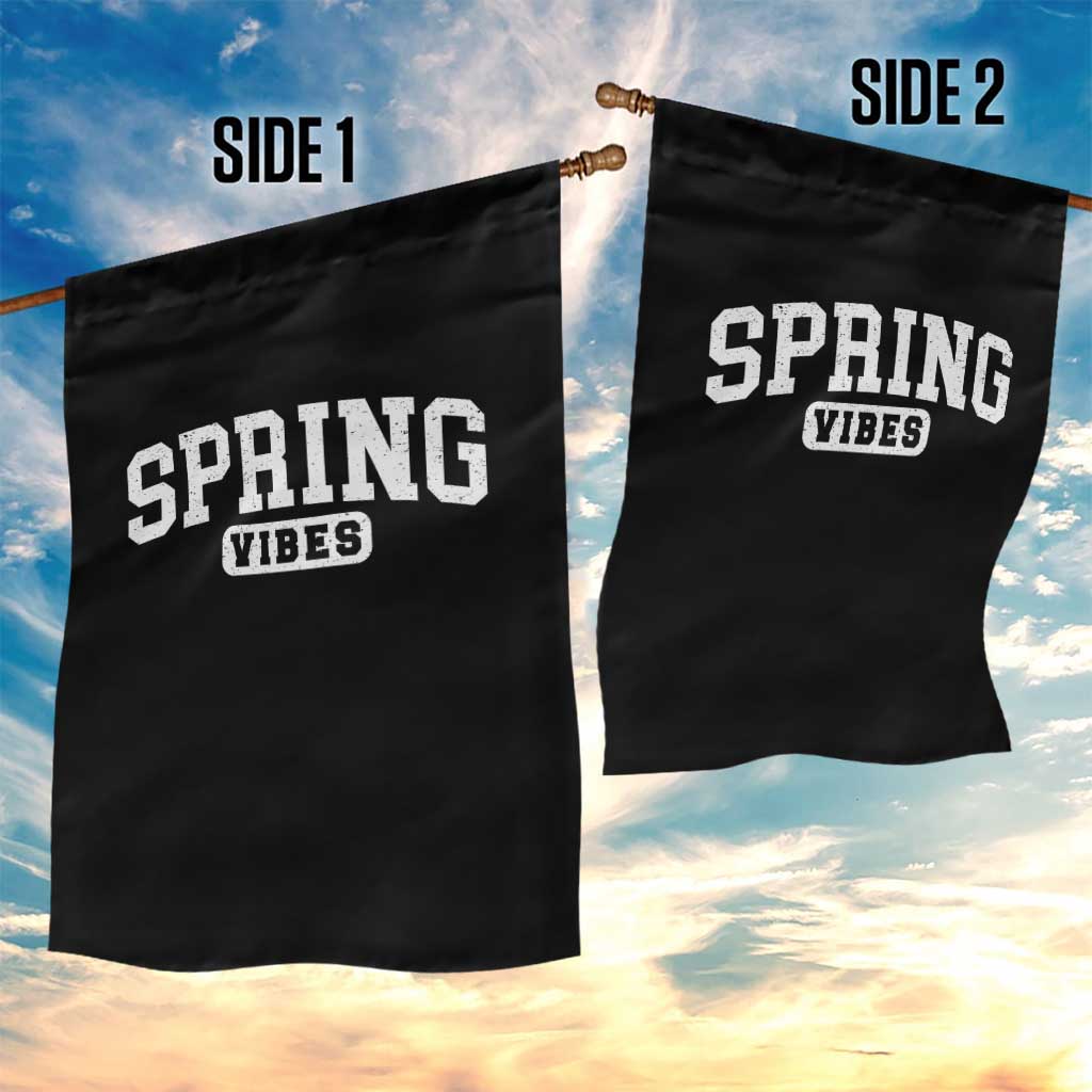 Spring Vibes Garden Flag Spring Break Easter Day Bold Text