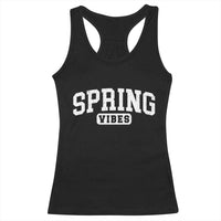 Spring Vibes Racerback Tank Top Spring Break Easter Day Bold Text