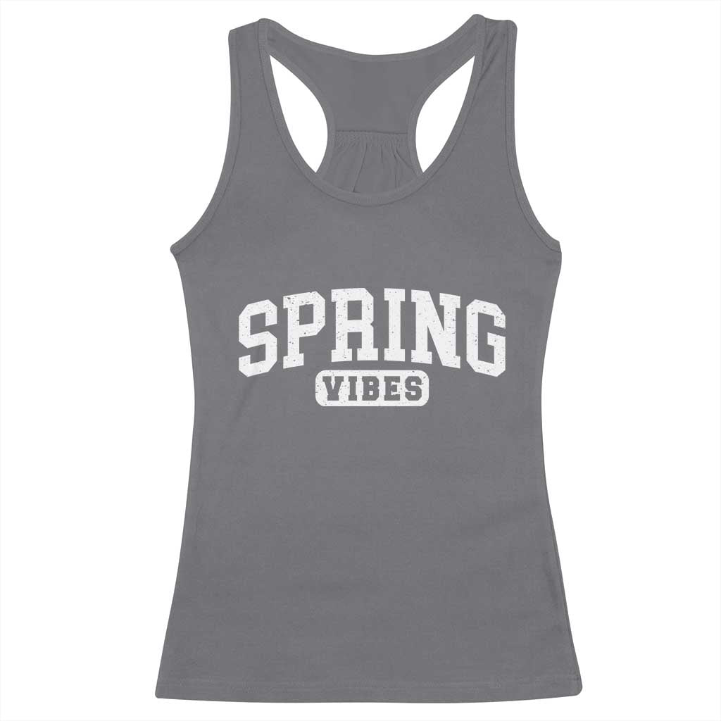 Spring Vibes Racerback Tank Top Spring Break Easter Day Bold Text