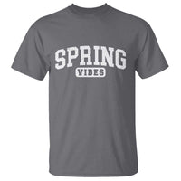 Spring Vibes T Shirt Spring Break Easter Day Bold Text